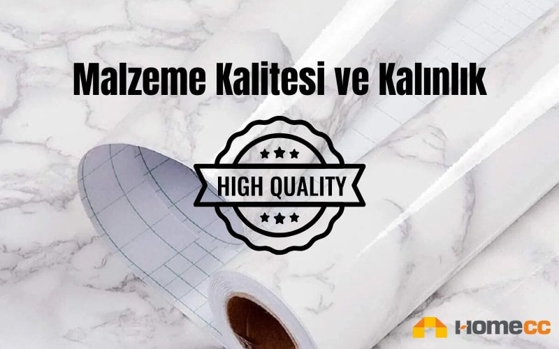 malzeme kalitesi ve kalınlık